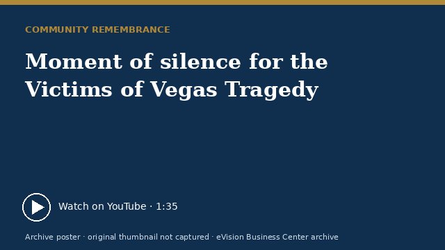 Archive poster for Moment of silence for the Victims of Vegas Tragedy (original thumbnail not captured)
