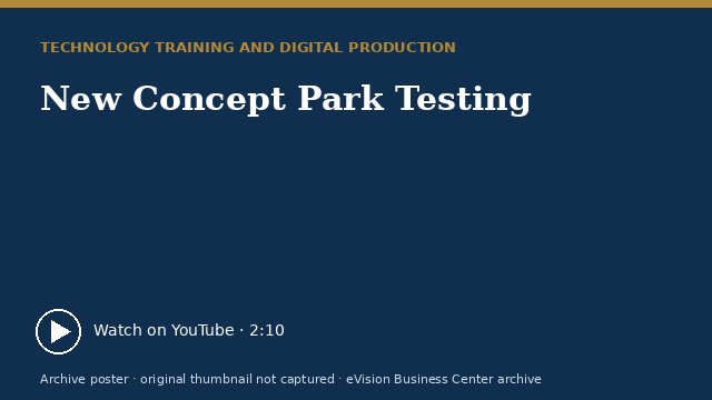 Archive poster for New Concept Park Testing (original thumbnail not captured)