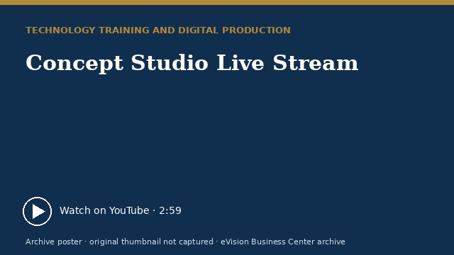 Archive poster for Concept Studio Live Stream (original thumbnail not captured)