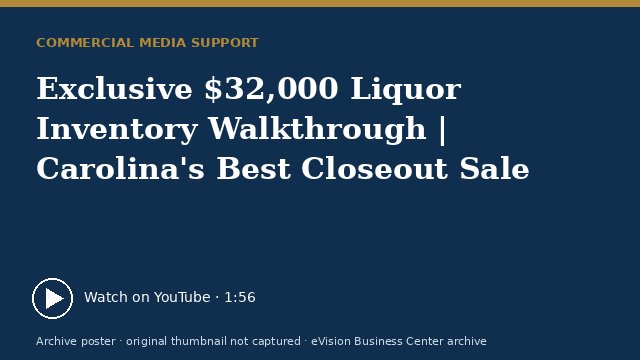 Archive poster for Exclusive $32,000 Liquor Inventory Walkthrough | Carolina's Best Closeout Sale (original thumbnail not captured)