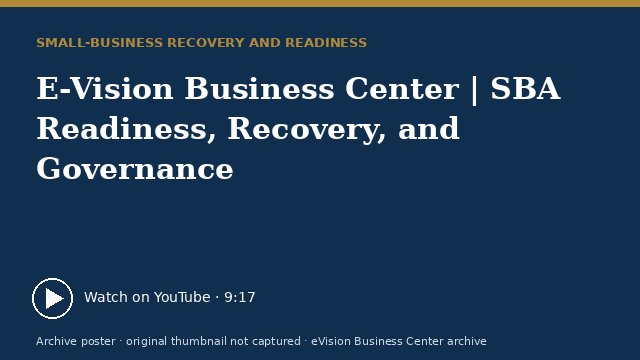 Archive poster for E-Vision Business Center | SBA Readiness, Recovery, and Governance (original thumbnail not captured)